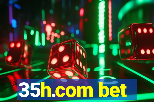 35h.com bet